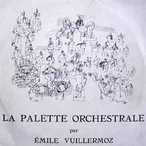 Emile Vuillermoz - La Palette Orchestrale mp3 album