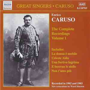 Enrico Caruso - The Complete Recordings, Volume 1 mp3 album