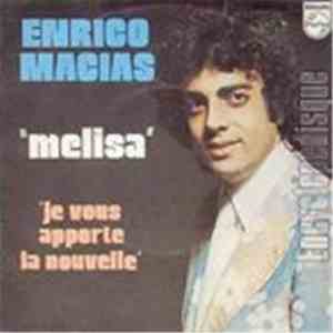 Enrico Macias - Melisa/Je Vous Apporte La Nouvelle mp3 album