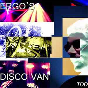 Ergo Phizmiz - Ergo's Disco Van Too mp3 album