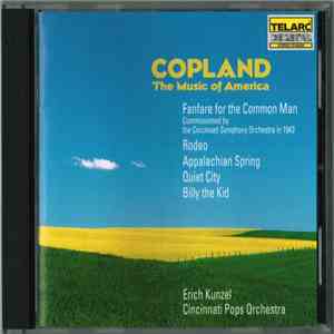 Erich Kunzel, Cincinnati Pops Orchestra - Aaron Copland: The Music Of America mp3 album