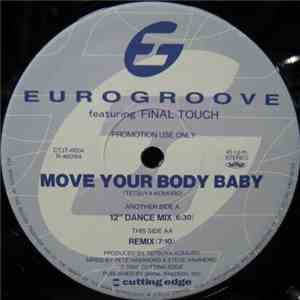 Eurogroove Featuring Final Touch - Move Your Body Baby mp3 album