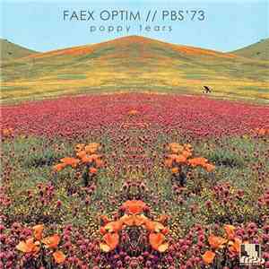 Faex Optim // PBS'73 - Poppy Tears mp3 album