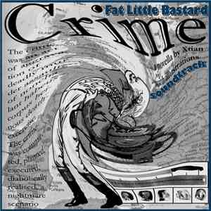 Fat Little Bastard - Crime mp3 album