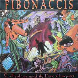 Fibonaccis - Civilization And Its Discotheques mp3 album