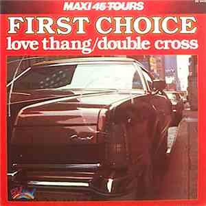 First Choice - Love Thang / Double Cross mp3 album