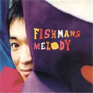 Fishmans - Melody mp3 album