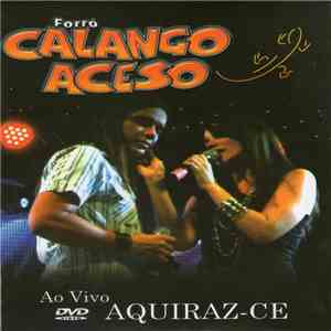 Forró Calango Aceso - Ao Vivo Em Aquiraz-CE mp3 album