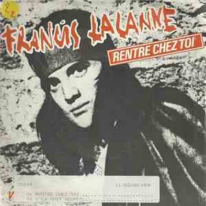 Francis Lalanne - Rentre Chez Toi mp3 album