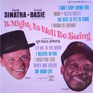 Frank Sinatra • Count Basie And His Orchestra - It Might As Well Be Swing mp3 album