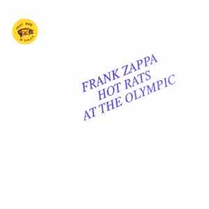 Frank Zappa - Frank Zappa And Hot Rats At The Olympic mp3 album