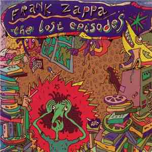 Frank Zappa - The Lost Episodes mp3 album
