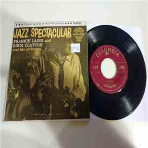 Frankie Laine And Buck Clayton And His Orchestra - Jazz Spectacular mp3 album