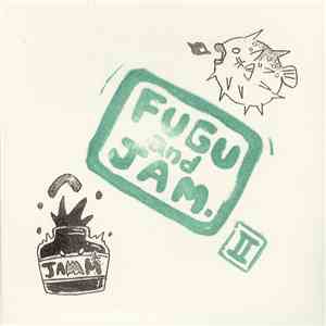 Fugu And Jam - Fugu And Jam II mp3 album