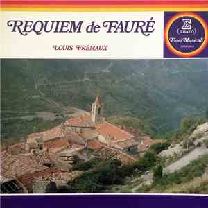 Gabriel Fauré, Louis Frémaux - Requiem De Fauré mp3 album