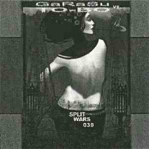 Garasu vs. To-Bo - Split Wars 039 mp3 album