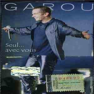 Garou - Seul... Avec Vous mp3 album