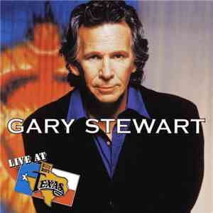 Gary Stewart - Live At Billy Bob's Texas mp3 album