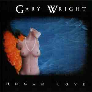 Gary Wright - Human Love mp3 album