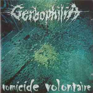 Gerbophilia - Vomicide Volontaire mp3 album