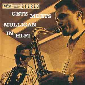 Gerry Mulligan / Stan Getz - Getz Meets Mulligan In Hi-Fi mp3 album