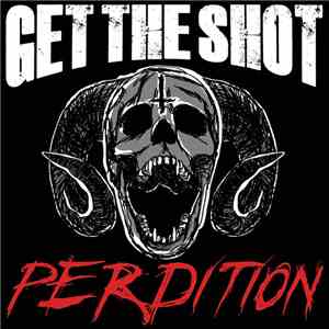 Get The Shot - Perdition mp3 album