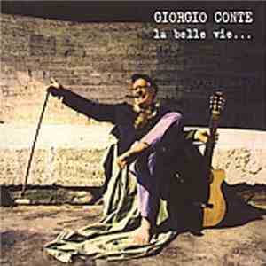 Giorgio Conte - La Belle Vie ... mp3 album