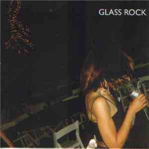 Glass Rock - Baby Baby Baby mp3 album