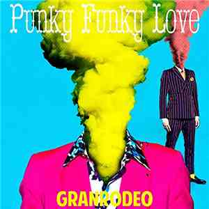 Granrodeo - Punky Funky Love mp3 album