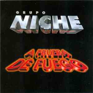 Grupo Niche - A Prueba De Fuego mp3 album