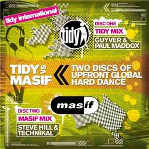 Guyver & Paul Maddox / Steve Hill & Technikal - Tidy International: Tidy Vs Masif mp3 album