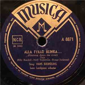 Hans Bjerkeling, Leon Landgrens Orkester - Alla Fyrar Blinka... / Tusen Vita Segel mp3 album