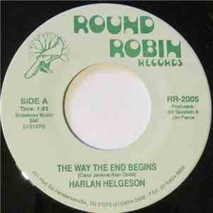 Harlan Helgeson - The Way The End Begins / Why Can't Time Change You mp3 album
