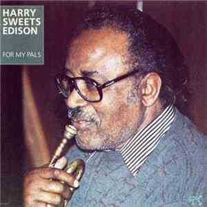 Harry Sweets Edison - For My Pals mp3 album