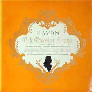 Haydn, Maurice Gendron, Vienna State Opera Orchestra, Jonathan Sternberg, Hans Swarowsky, Vienna Philharmusica Symphony Orchestra - Cello Concerto In D Major, Symphony No.100 In G Major (Military) mp3 album