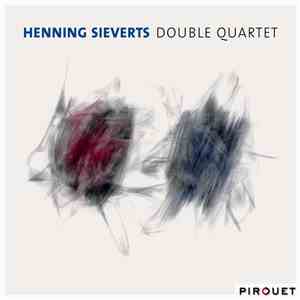 Henning Sieverts - Double Quartet mp3 album