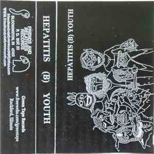 Hepatitis (B) Youth - Hepatitis (B) Youth mp3 album