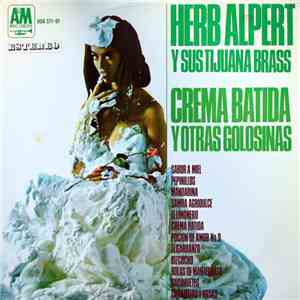 Herb Alpert Y Sus Tijuana Brass - Crema Batida Y Otras Golosinas mp3 album