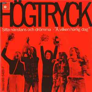 Högtryck - Sitta Nånstans Och Drömma mp3 album