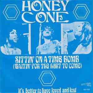 Honey Cone - Sittin' On A Time Bomb (Waitin' For The Hurt To Come) mp3 album