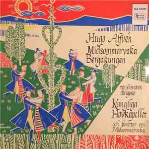 Hugo Alfvén, Kungliga Hovkapellet - Midsommarvaka, Bergakungen mp3 album
