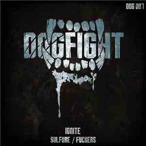 Ignite  - Sulfure / Fuckers mp3 album