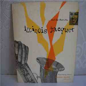 Illinois Jacquet - And His Tenor Sax mp3 album