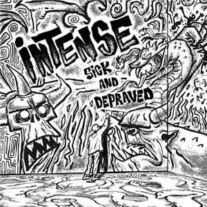 Intense  - Sick And Depraved mp3 album