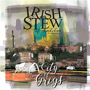 Irish Stew Of Sindidun - City Of Grigs mp3 album