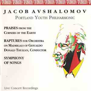 Jacob Avshalomov - Portland Youth Philharmonic - Symphony Of Songs mp3 album