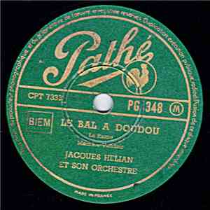 Jacques Hélian Et Son Orchestre - Le Bal A Doudou / Étoile Des Neiges mp3 album