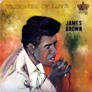 James Brown - Prisoner Of Love mp3 album