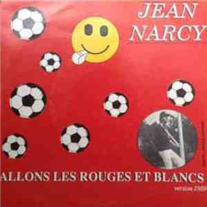 Jean Narcy - Allons Les Rouges Et Blancs (Version 1989) mp3 album