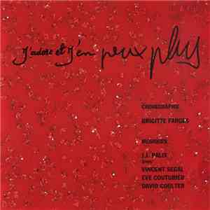 Jean-Jacques Palix Avec Vincent Segal, Eve Couturier, David Coulter - J'adore Et J'en Peux Plus mp3 album